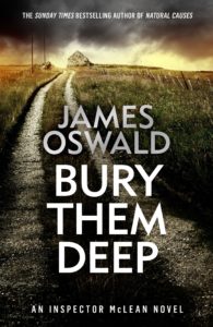 Cover Image for Bury Them Deep by James Oswald