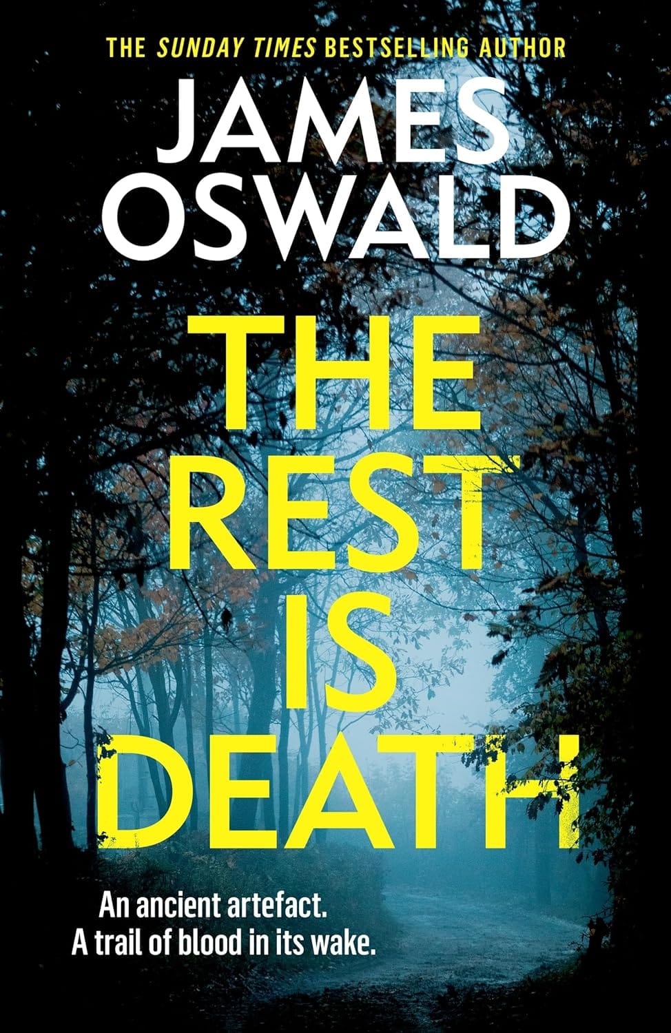 Cover image for The Rest Is Death by James Oswald. A murky forest track leads into mysterious mist.